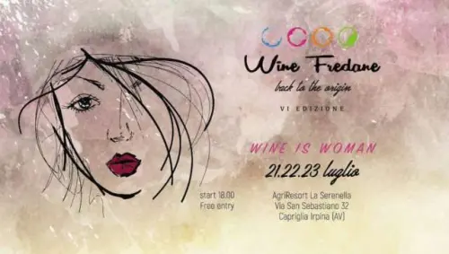 Wine Fredane 2017 - VI Edizione  Cultura, musica ed enogastronomia